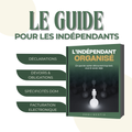 L'indépendant Organisé - Guide